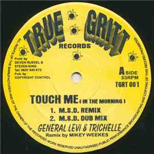 General Levi, Trichelle & Tenor Saw - Touch Me (In The Morning) download flac