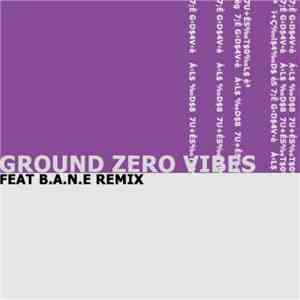 Ground Zero Vibes - Like A Kite download flac