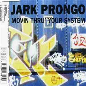 Jark Prongo - Movin Thru' Your System download flac