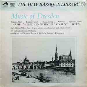 Johann Adolf Hasse, Johann David Heinichen, Johann Georg Pisendel, Antonio Vivaldi, Sylvius Leopold Weiss - Music Of Dresden download flac