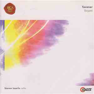 John Tavener - Steven Isserlis - Svyati download flac