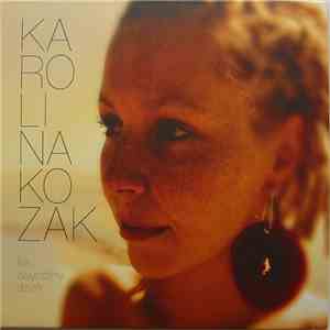 Karolina Kozak - Tak Zwyczajny Dzień download flac