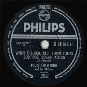Louis Armstrong And His All-Stars - When The Red, Red, Robin Comes Bob, Bob, Bobbin Along / Honeysuckle Rose download flac