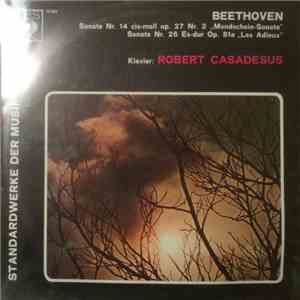 Ludwig van Beethoven, Robert Casadesus - Sonate Nr. 14 Cis-Moll Op. 27 "Mondschein-Sonate" - Sonate Nr. 26 Es-Dur Op. 81a "Les Adieux" download flac