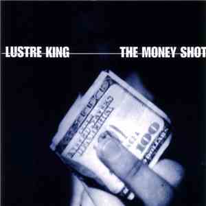 Lustre King - The Money Shot download flac