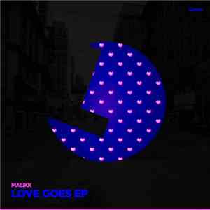 Malikk - Love Goes EP download flac