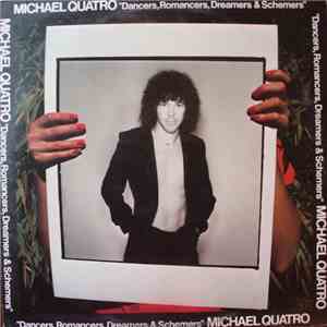 Michael Quatro - Dancers, Romancers, Dreamers & Schemers download flac