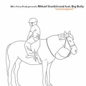 Mikael Stavöstrand Feat. Big Bully - No Turning Back download flac