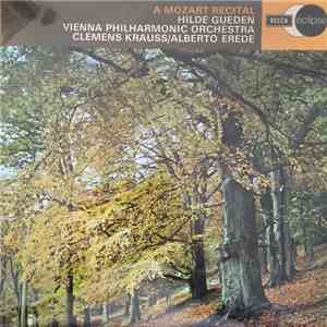 Mozart, Hilde Güden, Vienna Philharmonic Orchestra, Clemens Krauss, Alberto Erede - A Mozart Recital download flac