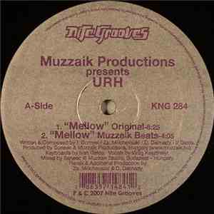 Muzzaik Productions Presents URH - Mellow download flac