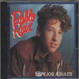 Pablo Ruiz - Espejos Azules download flac