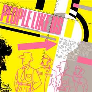 People Like Us  - Fighting For Our Lives download flac