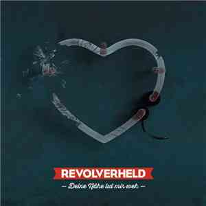 Revolverheld - Deine Nähe Tut Mir Weh download flac