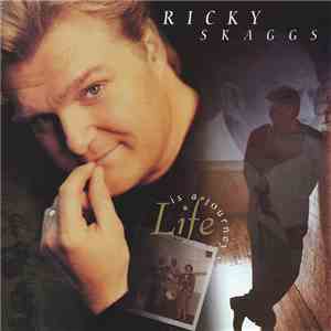 Ricky Skaggs - Life Is A Journey download flac