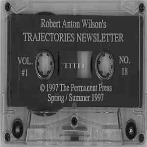 Robert Anton Wilson - Tracjectories, Vol. 1 #18 download flac