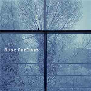 Rosy Parlane - Iris download flac