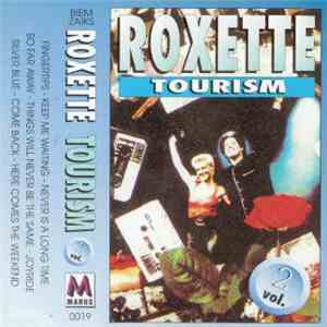 Roxette - Tourism Vol. 2 download flac