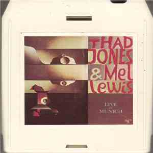 Thad Jones & Mel Lewis - Live In Munich download flac