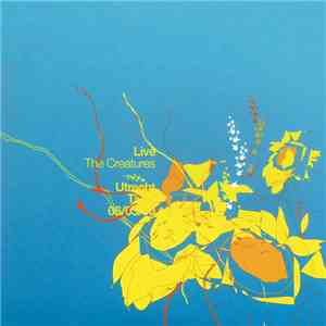 The Creatures - Utrecht Tivoli 06/03/90 download flac