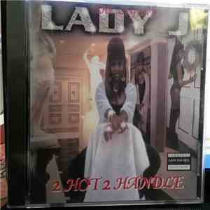 The Legend Lady J - 2 Hot 2 Handle download flac