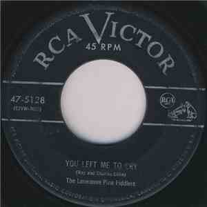 The Lonesome Pine Fiddlers - You Left Me To Cry / That's Why You Left Me So Blue download flac