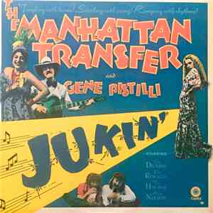 The Manhattan Transfer And Gene Pistilli - Jukin' download flac