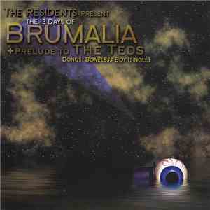 The Residents - The 12 Days Of Brumalia + Prelude To "The Teds" download flac