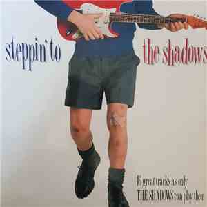 The Shadows - Steppin' To The Shadows download flac