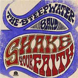 The Steepwater Band - Shake Your Faith download flac