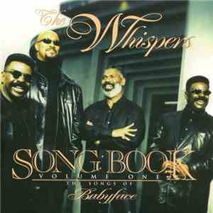 The Whispers - Song Book Volume One (The Songs Of Babyface) download flac
