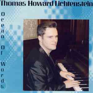 Thomas Howard Lichtenstein - Ocean Of Words download flac