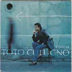 Toto Cutugno - Il Treno Va download flac