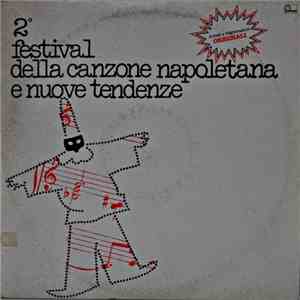 Various - 2° Festival Della Canzone Napoletana E Nuove Tendenze download flac