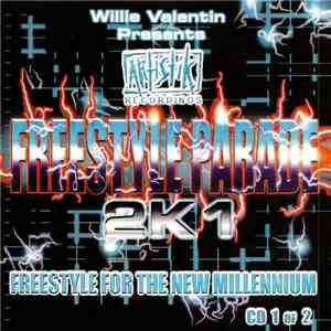 Various - Freestyle Parade 2K1 CD1 "Freestyle For The New Millennium" download flac