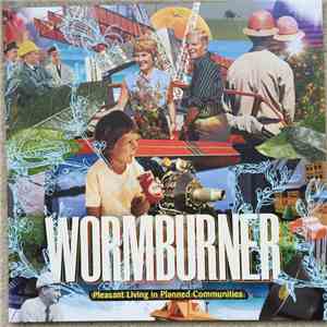 Wormburner - Pleasant Living In Planned Communities download flac