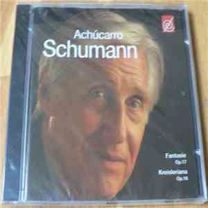 Achúcarro, Schumann - Fantasie Op. 17; Kreisleriana Op. 16 download flac