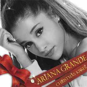Ariana Grande - Christmas Kisses download flac