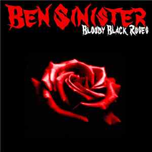 Ben Sinister - Bloody Black Roses download flac