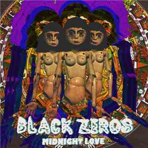 Black Zeros - Midnight Love download flac