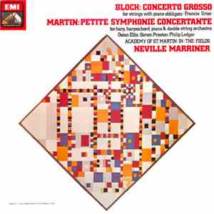 Bloch / Martin, Neville Marriner, Academy Of St. Martin-in-the-Fields - Concerto Grosso / Petite Symphonie Concertante download flac