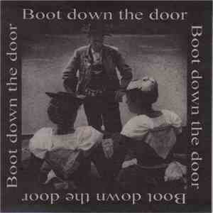 Boot Down The Door - Boot Down The Door download flac