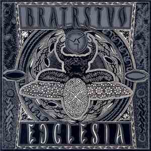 Bratrstvo - Ecclesia download flac