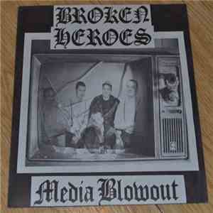 Broken Heroes - Media Blowout download flac