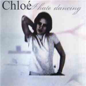 Chloé - I Hate Dancing download flac