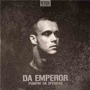 Da Emperor - Pumpin' Da Speakah download flac