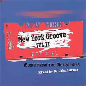DJ John LePage - New York Groove Vol. II: Music From The Metropolis download flac