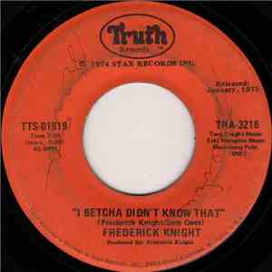 Frederick Knight - I Betcha Didn't Know That / Let's Make A Deal download flac