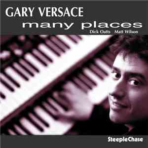 Gary Versace - Many Places download flac