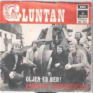 Gluntan - Oljen Er Her ! / Rosen Og Sommerfuglen download flac