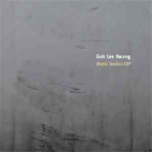 Goh Lee Kwang - Radio Station EXP download flac